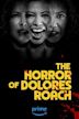 The Horror of Dolores Roach