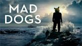 Mad Dogs (2015) Season 1 Streaming: Watch & Stream Online via Amazon Prime Video