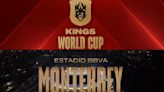 Finales de Kings World Cup serán en Monterrey