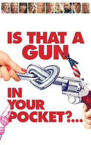 Is That a Gun in Your Pocket?