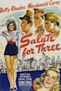 Salute for Three