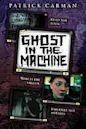 Ghost in the Machine (Skeleton Creek, #2)