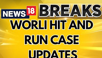 Worli Hit-And-Run: Family Of Mihir Shah Escaped As They Were Scared Of Being Attacked, Interrogated - News18