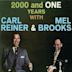 2000 and One Years with Carl Reiner & Mel Brooks