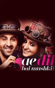 Ae Dil Hai Mushkil