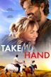 Take My Hand | Drama, Romance
