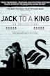 Jack to a King