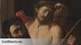 El Museo del Prado expondrá nueve meses el 'Ecce Homo' de Caravaggio tras su compra por un particular