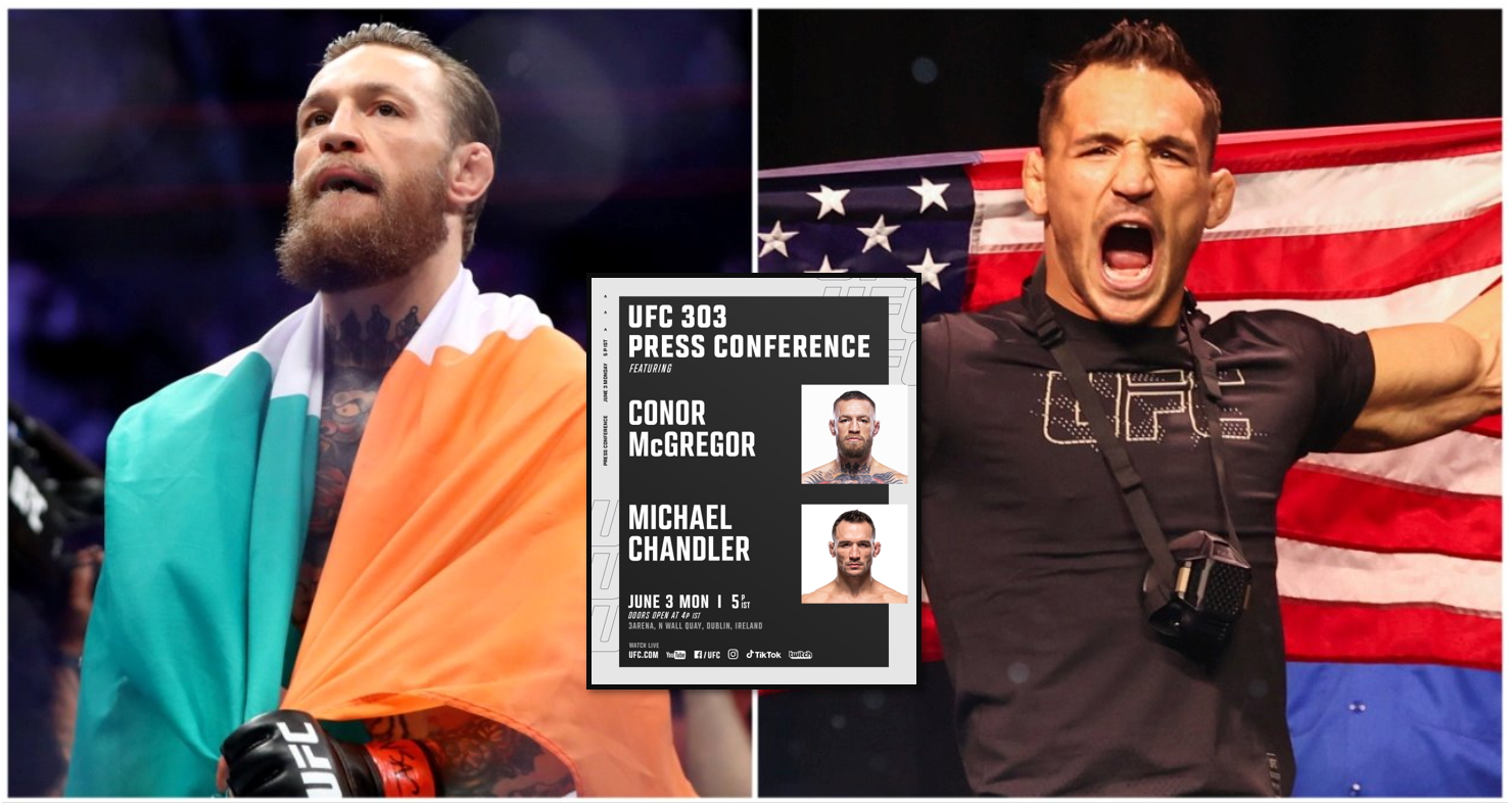 Conor McGregor & Michael Chandler will have a press conference in Dublin for UFC 303