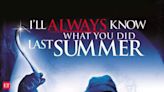 I Know What You Did Last Summer 2: When will the sequel release and will the original cast return?