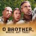 O Brother, Where Art Thou?