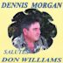 Dennis Morgan Salutes Don Williams