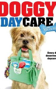 Doggy Daycare: The Movie