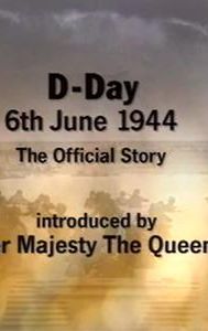 D-Day, 6th June 1944: The Official Story