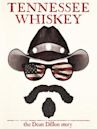 Tennessee Whiskey: The Dean Dillon Story