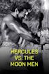 Hercules Against the Moon Men