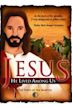 Jesus: He Lived Among Us