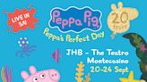 Peppa Pig Celebrates 20th Anniversary with LIVE tour across SA! in South Africa at Teatro at Montecasino 2024