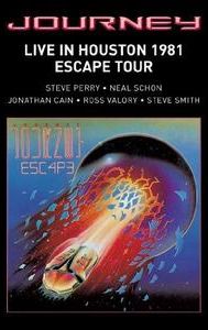 Journey: Live in Houston 1981 - The Escape Tour