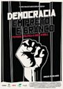 Democracia em Preto e Branco