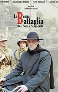 La buona battaglia - Don Pietro Pappagallo