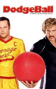 Dodgeball: A True Underdog Story