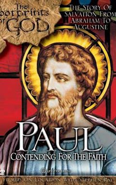 The Footprints of God: Paul Contending for the Faith
