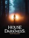 House of Darkness: New Blood