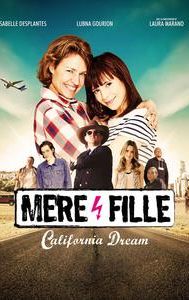 Mère et Fille : California Dream