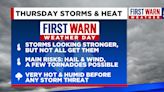 FIRST WARN WEATHER DAY issued for Thursday heat, storms