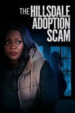 Watch The Hillsdale Adoption Scam Full Movie Online | DIRECTV