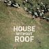 House Without Roof