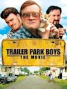 Trailer Park Boys: The Movie