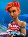 Elena of Avalor: The Secret Life of Sirenas