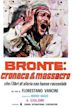 Bronte: cronaca di un massacro che i libri di storia non hanno raccontato