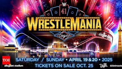 WWE WrestleMania 41 Las Vegas 2025: Ticket Sales Start Soon! | WWE News - Times of India