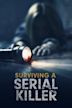Surviving a Serial Killer