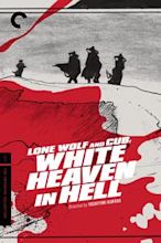 Lone Wolf & Cub 6: White Heaven in Hell