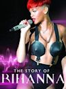 The Story of Rihanna