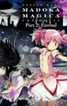 Puella Magi Madoka Magica the Movie Part 2: Eternal