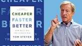 Can capitalism solve the climate crisis? Tom Steyer thinks so.