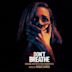 Don't Breathe [Original Motion Picture Soundtrack]