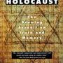 Denying the Holocaust: The Growing Assault on Truth and Memory