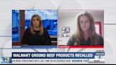 Walmart ground beef products recalled