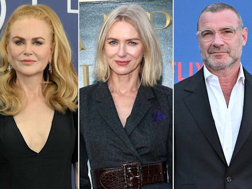 Nicole Kidman Checked with Naomi Watts Before Doing “The Perfect Couple ”with Her Ex Liev Schreiber: ‘That’s How Close They Are...