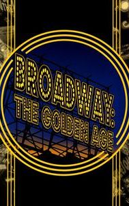 Broadway: The Golden Age