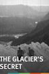 The Glacier's Secret
