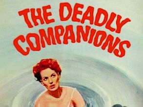 The Deadly Companions