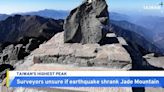 Taiwan's Highest Mountain May Have Shrunk After April Earthquake - TaiwanPlus News