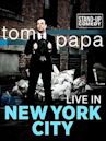 Tom Papa: Live in New York City